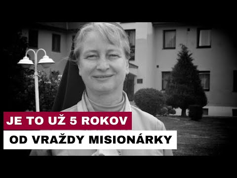 PRIPOMEŇME SI Z MINULÉHO ROKA: 20. MÁJA BOLA VÝSTRELOM ZABITÁ MISIONÁRKA VERONIKA THERESIA RÁCKOVÁ