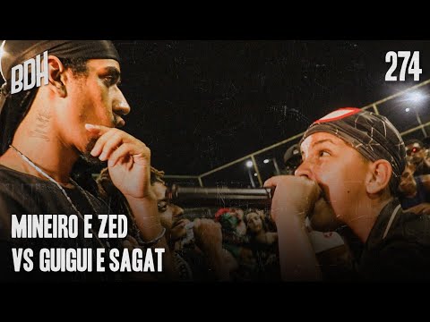 ( DUELO DE GERAÇÕES 🔥) MINEIRO E ZED X GUIGUI E SAGAT - 2° FASE - BDH274