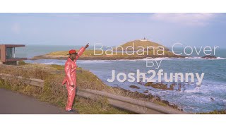 Josh2funny - Bandana {Fireboy ft Asake cover}