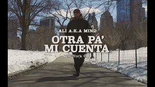 ALI A.K.A MIND - Otra pa' mi cuenta