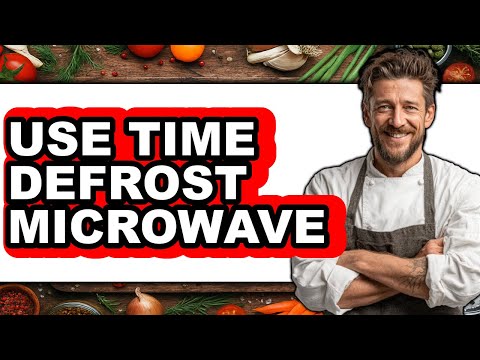 How to Use Time Defrost Microwave - Full Guide