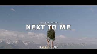 Download lagu DJ SLOW REMIX!!! Axel Johansson - Next To Me (Algo Beat Remix) mp3 Download lagu DJ SLOW REMIX!!! Axel Johansson - Next To Me (Algo Beat Remix) mp3