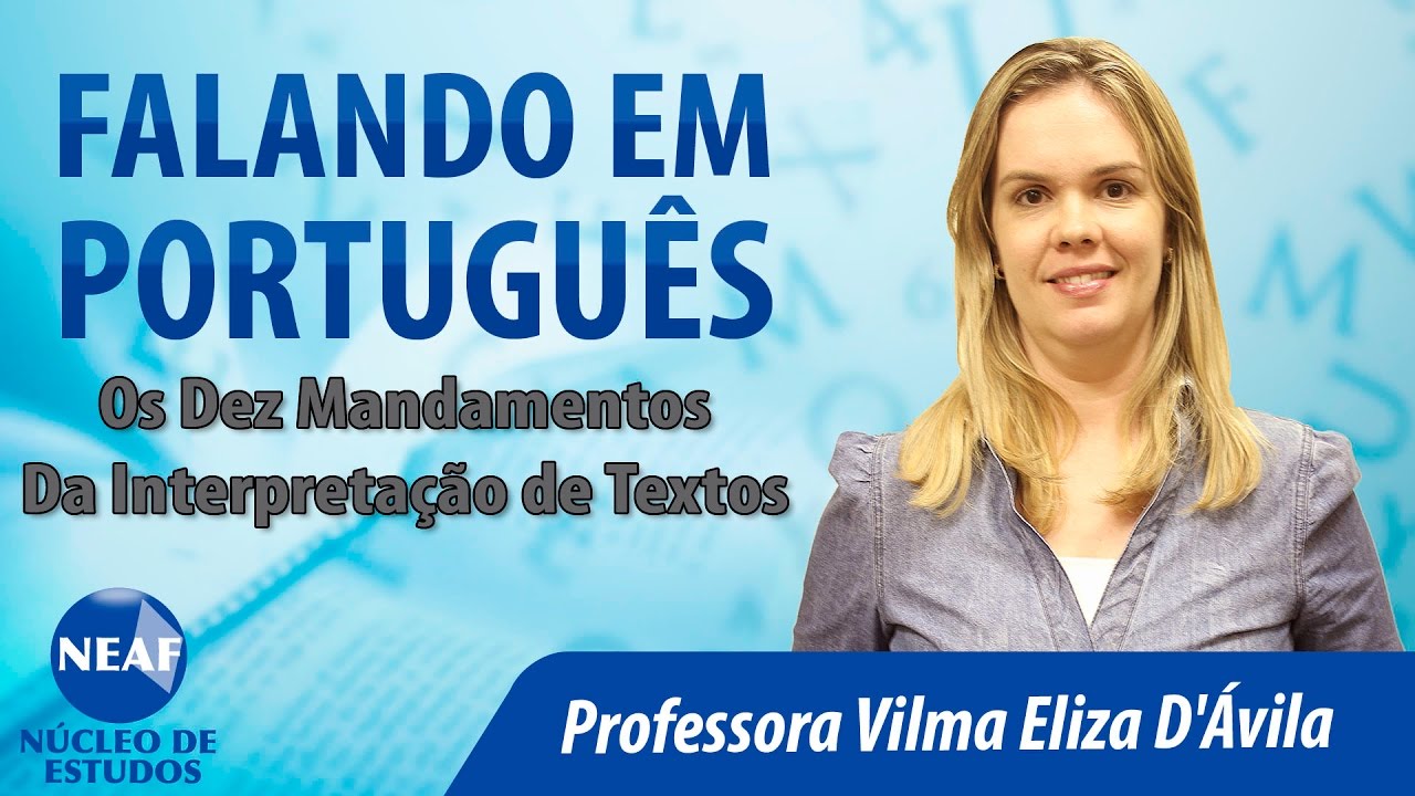 Falando em Português Os Dez Mandamentos da Interpretação de Textos