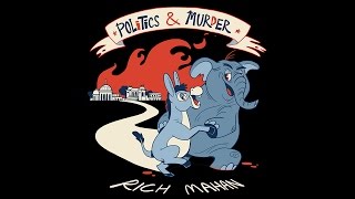 Rich Mahan - Politics & Murder Lyric Video