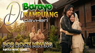 Download lagu Davhen - Barayo Di Kampuang (Pop Rock Minang) | Cover Rayola - Video Klip & Lirik mp3