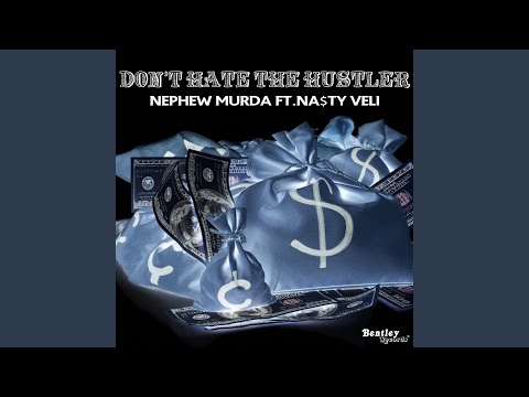 Don't Hate The Hustler