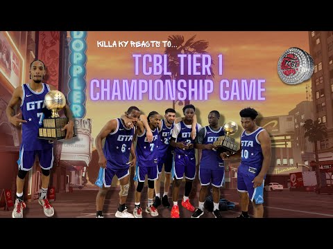KILLA KY REACTS  - TCBL TIER 1 CHAMPIONSHIP GAME