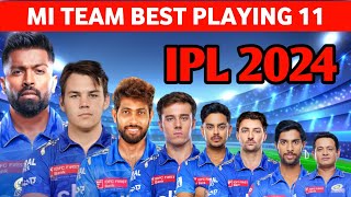 IPL 2024| Mumbai Indians Team Best Playing 11 | MI Playing 11 2024 | MI Team 2024