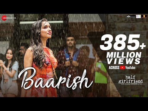 Baarish | Half Girlfriend | Arjun Kapoor & Shraddha Kapoor| Ash King ,Sashaa | Tanishk| Baarish 2024