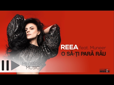 Reea feat Muneer - O sa-ti para rau (Lyric Video)