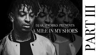 A Mile in My Shoes: 21 Savage (Episode 3)