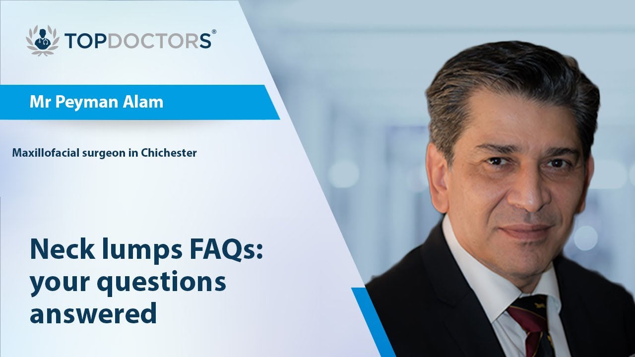 Neck lumps FAQs: your questions answered | Top Doctors - YouTube