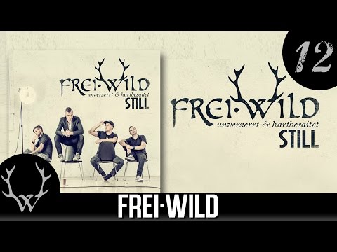 Frei.Wild - Was du liebst lass frei 'Still' Album | CD1
