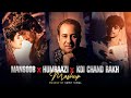 Mansoob X Humraazi X Koi Chand Rakh - Mashup | Kaifi Khalil ft.Rahat Fateh Ali Khan, Haroon | Sumit