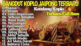 Download lagu DANGDUT KOPLO JAIPONG TERBARU 2026 🔥 Full Bass Glerr, Kendangnya Candu Bikin Joged Nonstop Terbaru mp3 Download lagu DANGDUT KOPLO JAIPONG TERBARU 2026 🔥 Full Bass Glerr, Kendangnya Candu Bikin Joged Nonstop Terbaru mp3