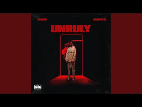 Unruly (feat. Khapital)