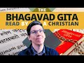 A Christian Reflects on the Bhagavad Gita, a Hindu Sacred Writing