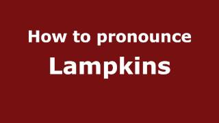 How to pronounce Lampkins