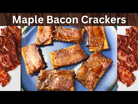 Easy Maple Bacon Crackers | The Perfect little Appetizer!!