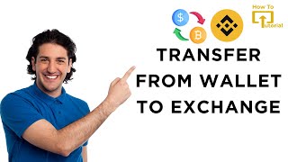 How to Transfer from Wallet to Exchange in Binance?