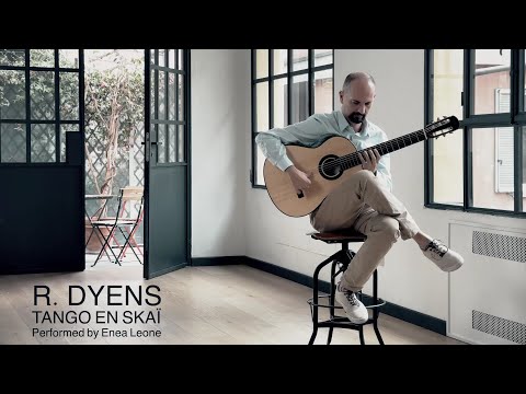 Roland Dyens - Tango en Skaï - Enea Leone