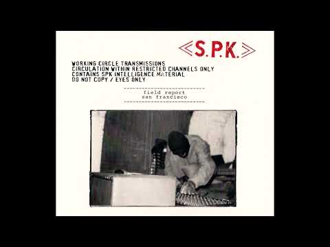 SPK - Field Report: San Francisco (1981) [FULL/COMPLETE]