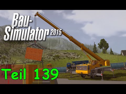 Let's Play Bau Simulator 2015 Teil 139 - MOBILKRAN im EINSATZ | Liongamer1
