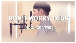 Download lagu [Cover-Indonesian/Korean] DON'T WORRY, DEAR (걱정말아요 그대) - LEE JUCK (이적) | OST REPLY 1988 mp3