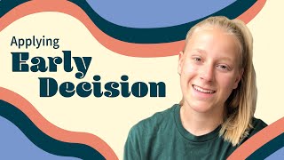 Applying Early Decision: Everything You Need to Know