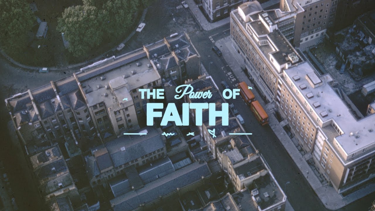 The Power of Faith