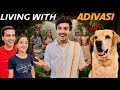 LIVING WITH ADIVASI FOR 24 HOURS Leo Ko Ladki Mil Gayi Anant Rastogi
