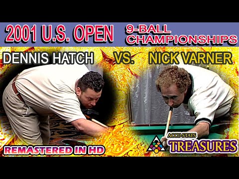 NICK VARNER vs DENNIS HATCH - 2001 26th U.S. OPEN 9-BALL CHAMPIONSHIPS