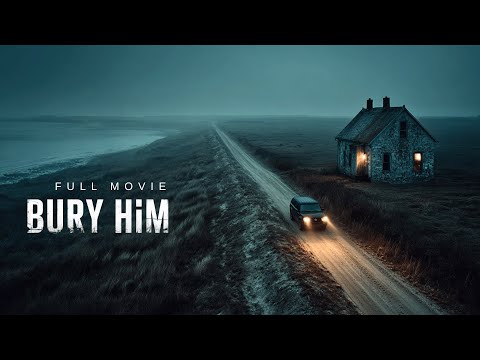 A Movie That Keeps You in Suspense Until the Very Last Minute | Bury Him | Watch Free