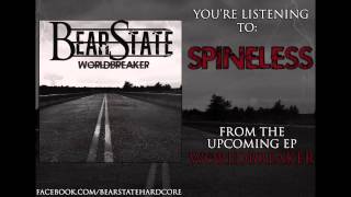 BearState - &quot;Spineless&quot; New Song 2014