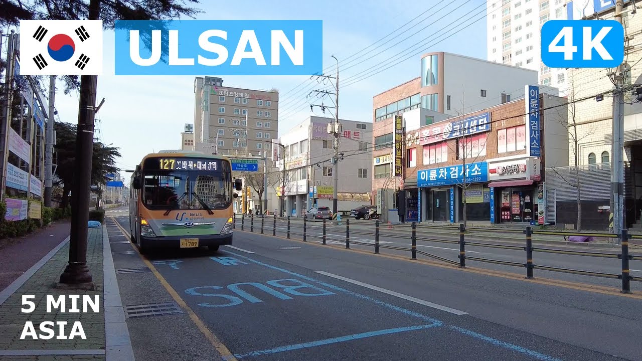 🇰🇷 South Korea - Ulsan: 5 Minutes Tour - 4K