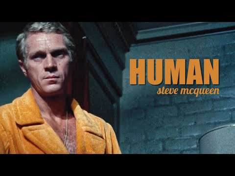 steve mcqueen || human