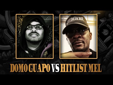Domo Guapo vs Hitlist Mel