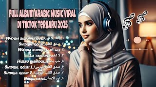 Download lagu Full Album Arabic Music Viral di TikTok Terbaru || Kumpulan Lagu Arab Viral || Arabic song mp3