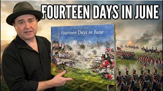 TDG: Fourteen Days in June: The Waterloo Campaign