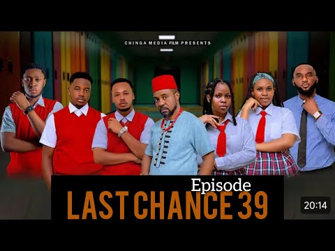 LAST CHANCE  [39]  must watch 😍   ,boss mchawi, #entertainment #love #lastchance #lastchance37
