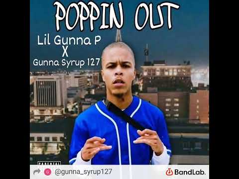 Lil Gunna P x Gunna Syrup 127 "Poppin Out"