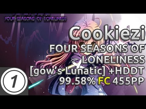 Cookiezi | Tatsh feat. Sariyajin - FOUR SEASONS OF LONELINESS [gow's Lunatic] HDDT 99.58% FC 455pp