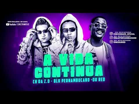 ⭕CH DA Z O - BLK PERNAMBUCANO - DU RED (""A VIDA CONTINUA "")
