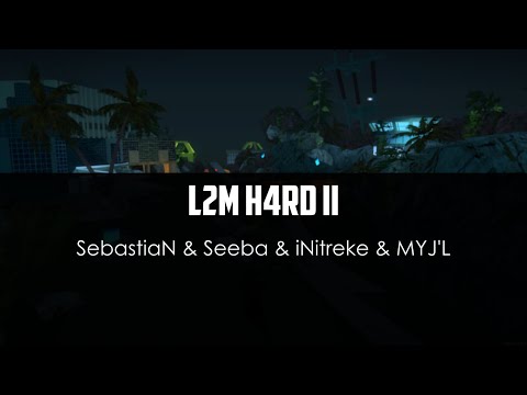 SebastiaN ft. Seeba ft. iNitreke ft. MYJ'L - L2M H4RD II