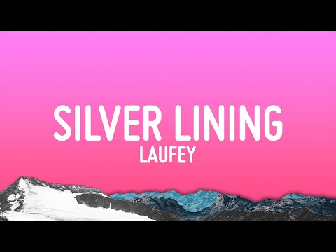 Laufey - Silver Lining (Lyrics)