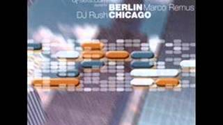 Marco Remus vs Dj Rush - Berlin to Chicago /  CD1 / Remus