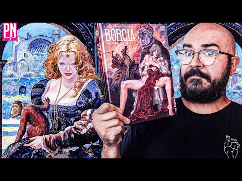 Nud*z, pecados e polêmicas! BÓRGIA volta em edição integral pra chocar todos | Pipoca e Nanquim 515