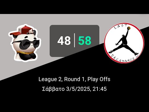 Cool Panda Bc 48-58 Last Decadance - (Playoffs -Game1-03/05/2025)