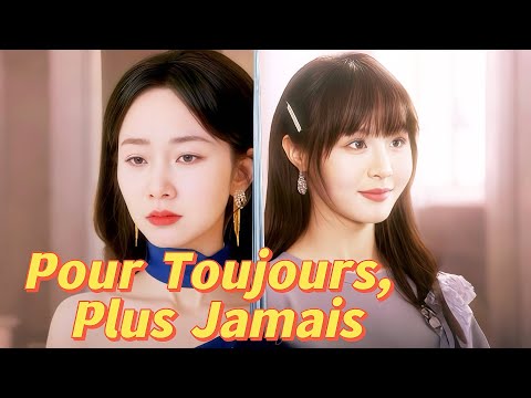 Pour Toujours, Plus Jamais ( Doublé ) #dramabox