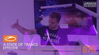 Armin van Buuren - Live @  State Of Trance Episode 876 (#ASOT876) 2018